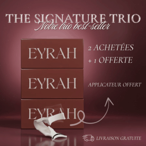 The Signature Trio – 2 achetées + 1 OFFERTE